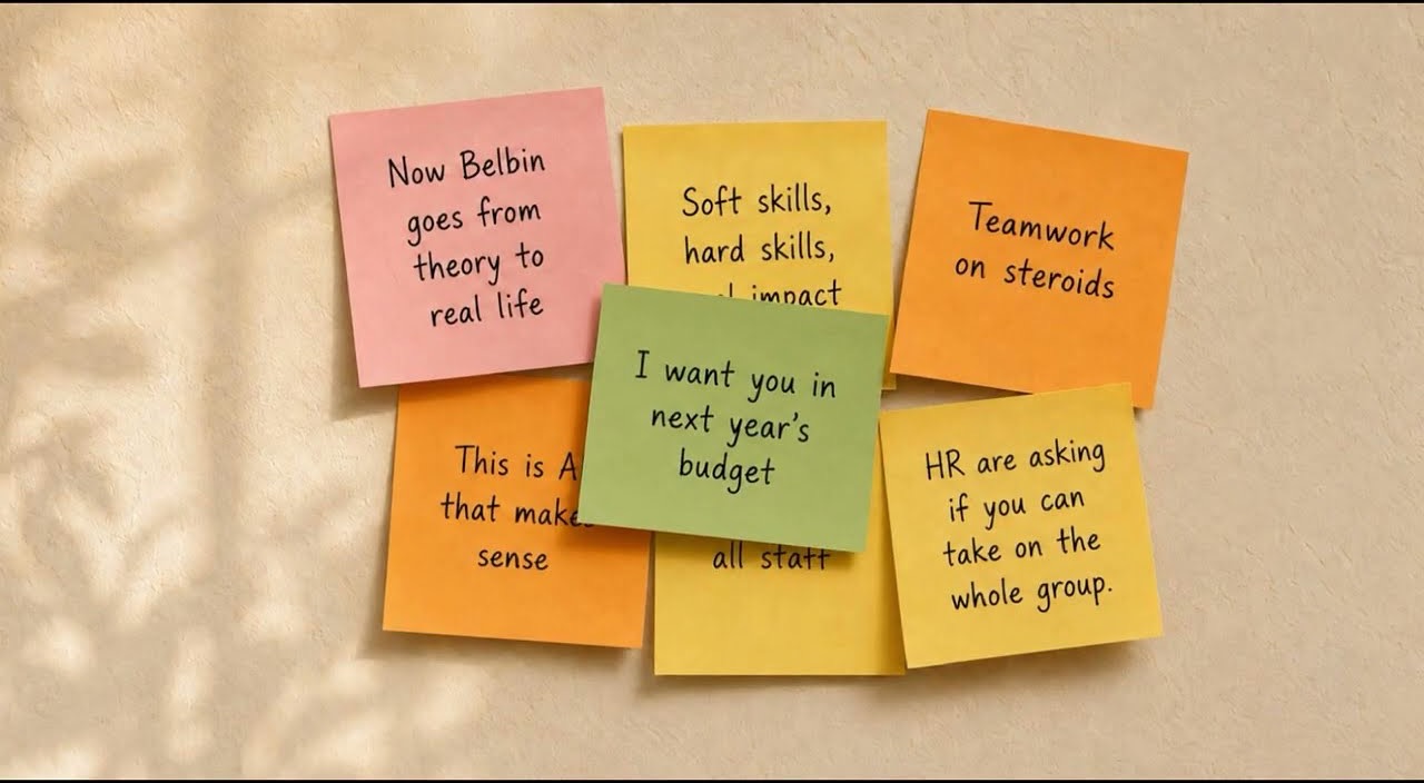 Sticky notes on a wall reading: Now Belbin goes from theory to real life; Soft skills, hard skills, real impact; Teamwork on steroids.